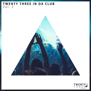 Various Artists - Tweenty Three In Da Club, Vol. 2