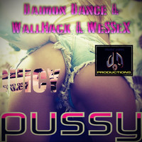 Daimon Dance & WallHack & WeSSeX - Juicy Pussy
