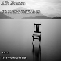 L.D. Houctro - No Puedo Hablar EP