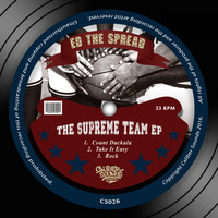 Ed The Spread - The Supreme Team EP