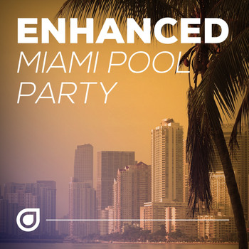 Various Artists - Enhanced Miami Pool Party