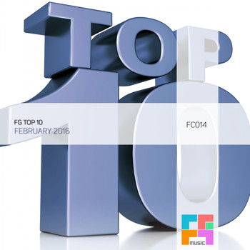 Various Artists - FG Top 10: February 2016
