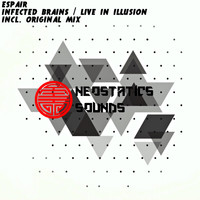 Espair - Infected Brains / Live In Illusion