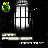 Dark Passenger - Hard Time