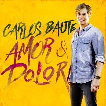Carlos Baute - Amor y Dolor (Original Pop Version)