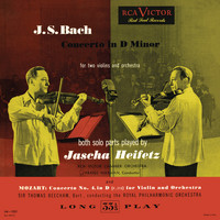 Jascha Heifetz - Bach: Concerto for 2 Violins in D Minor - Mozart: Violin Concerto No. 4 in D Major