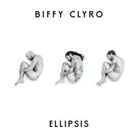 Biffy Clyro - Ellipsis (Deluxe [Explicit])