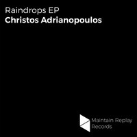 Christos Adrianopoulos - Raindrops EP