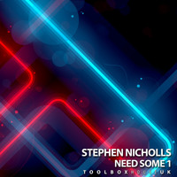 Stephen Nicholls - Need Some 1