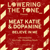 Meat Katie & Dopamine - Believe In Me