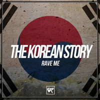 Rave Me - The Korean Story