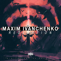 Maxim Ivanchenko - Redemption EP