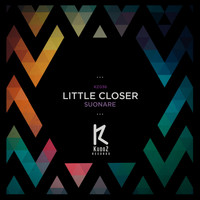 Suonare - Little Closer