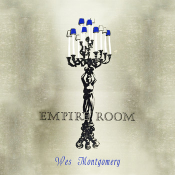 Wes Montgomery - Empire Room