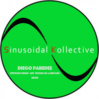 Diego Paredes - Without Music Life Would Be A Mistake