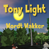 Tony Light - Wordt Wakker (Radio Edit)