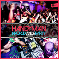 Handyman - World Wide Party