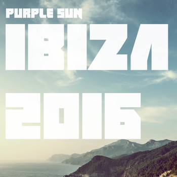 Various Artists - Purple Sun: Ibiza 2016 Compilation