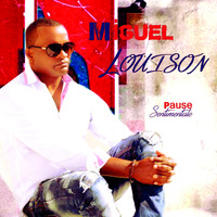 Miguel Louison - Pause sentimentale