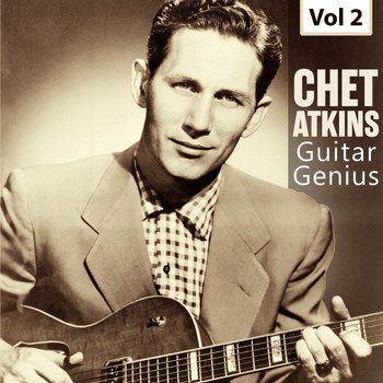 Chet Atkins - Guitar Genius - Chet Atkins, Vol. 2