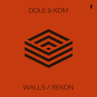 Dole & KOM - Walls / Rekon