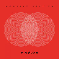Pig&Dan - Modular Baptism