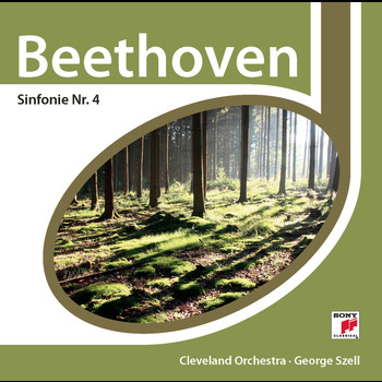 George Szell - Beethoven: Symphony No. 4, Op. 60 & Die Geschöpfe des Prometheus, Op. 43