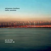 Yo-Yo Ma - Brahms: Cello Sonatas Nos. 1 & 2