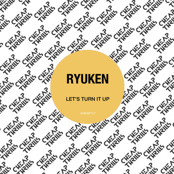 Ryuken - Let's Turn It Up (Explicit)