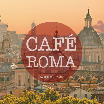 Various Artists - Cafe Roma, Vol. 1 (Finest In Downbeat & Lounge Music)
