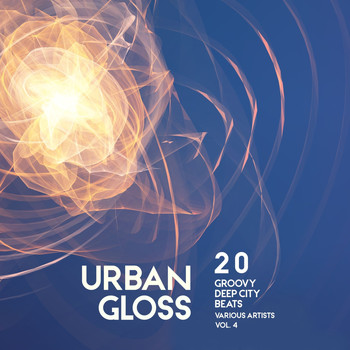 Various Artists - Urban Gloss (20 Groovy Deep City Beats), Vol. 4