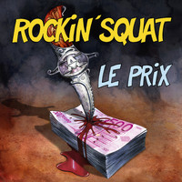 Rockin' Squat - Le prix (Explicit)