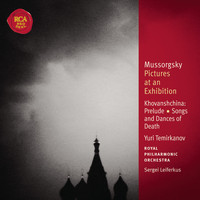 Yuri Temirkanov - Mussorgsky: Pictures at an Exhibition & Songs and Dances of Death & Khovanshchina: Prelude