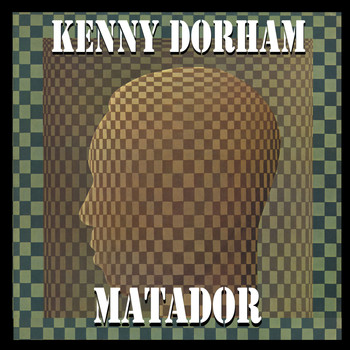 Kenny Dorham - Matador (Bonus Track Version)