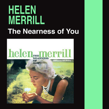 Helen Merrill - The Nearness of You (Bonus Track Version)