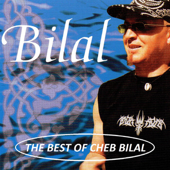 Cheb Bilal - Best of Cheb Bilal