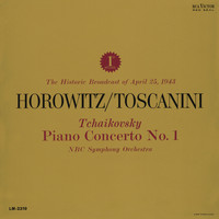 Vladimir Horowitz - Tchaikovsky: Piano Concerto No. 1 in B-Flat Minor, Op. 23