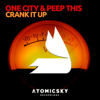 One City, Peep This - Crank It Up