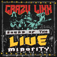 Crazy Lixx - Sound of LIVE Minority