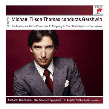 Michael Tilson Thomas - Michael Tilson Thomas Conducts Gershwin
