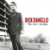 Dick Danello - The Lost Sessions
