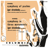 Igor Stravinsky - Stravinsky: Symphony of Psalms & Symphony in 3 Movements
