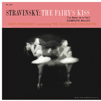 Igor Stravinsky - Stravinsky: The Fairy's Kiss