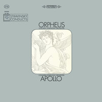 Igor Stravinsky - Stravinsky: Orpheus & Apollon musagète