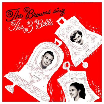 The Browns - The Three Bells (Les Trois Cloches)