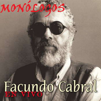 Facundo Cabral - Facundo Cabral Monólogos en Vivo