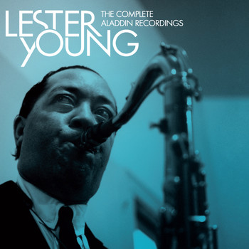 Lester Young - The Complete Aladdin Recordings (Bonus Track Version)