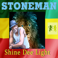 Stoneman - Shine Dee Light