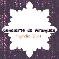 Narciso Yepes - Concierto de Aranjuez
