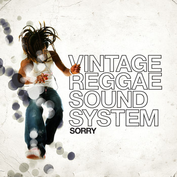 Vintage Reggae Soundsystem - Sorry